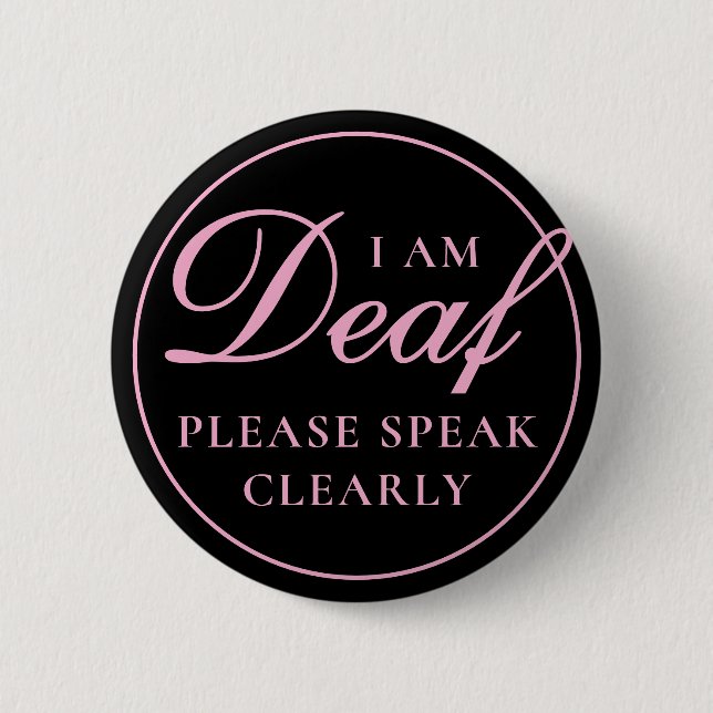 Feminine Black Pink Script Speak eindeutig Deaf Button (Vorderseite)
