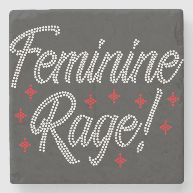 Feminine Rage Kristall Design Steinuntersetzer (Vorderseite)