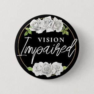 Feminine Weiße Rose Florale Sehbehinderung Button