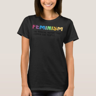 Feminismus definiert starke Frauen und gleiche Rec T-Shirt
