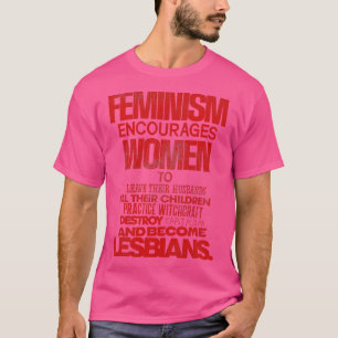 Feminismus fördert Frauen T-Shirt