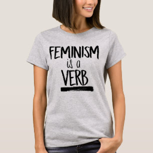 FEMINISMUS IST EIN VERB T-Shirt