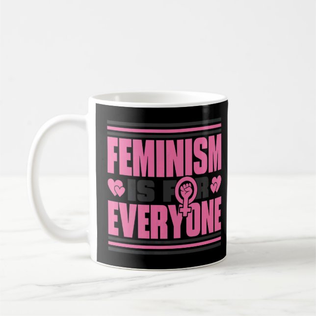 Feminismus ist für alle, für die Rechte der Frau u Kaffeetasse (Links)