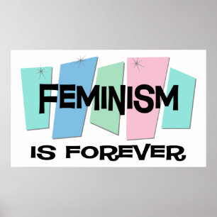 Feminismus ist für immer poster