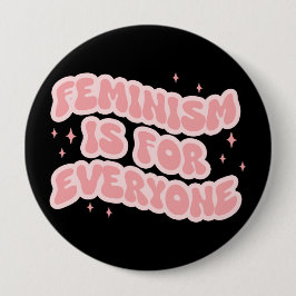 Feminismus ist für jeden Feminist Button
