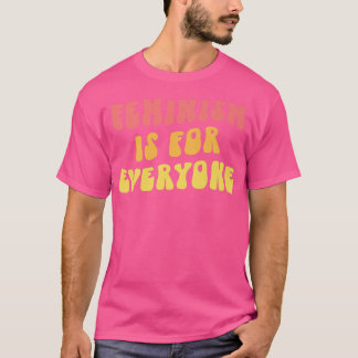 Feminismus ist für jeden gedachtRetro-Moderne femi T-Shirt