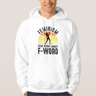 Feminismus ist mein zweites Lieblingswort Hoodie