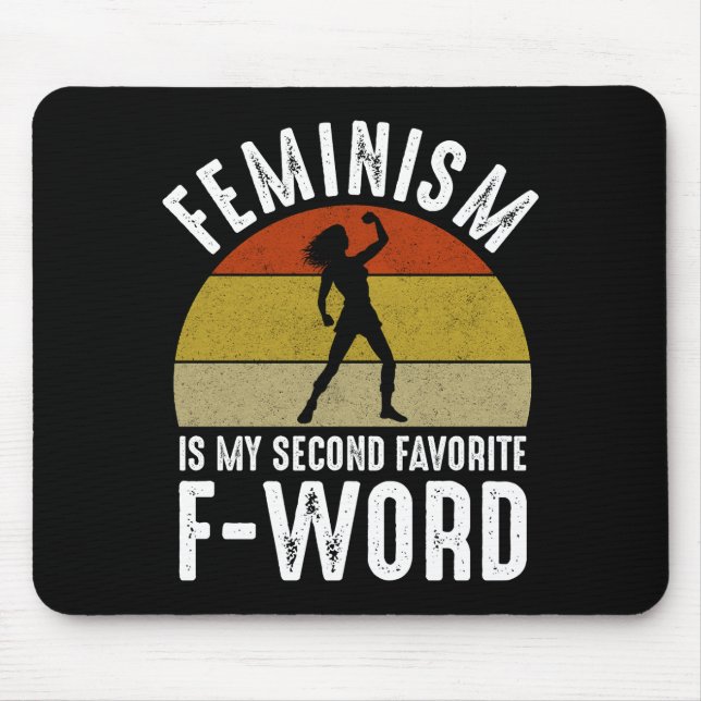 Feminismus ist mein zweites Lieblingswort Mousepad (Vorne)