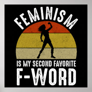 Feminismus ist mein zweites Lieblingswort Poster