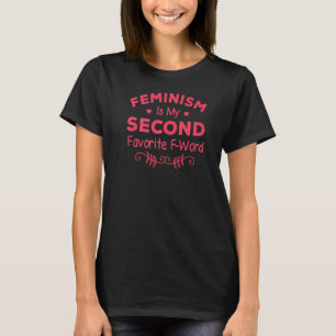 Feminismus ist meine zweite Favoritin für Frauen T-Shirt