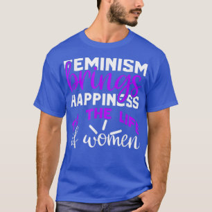 Feminismus Zitate Feministische Zitate 1319  T-Shirt