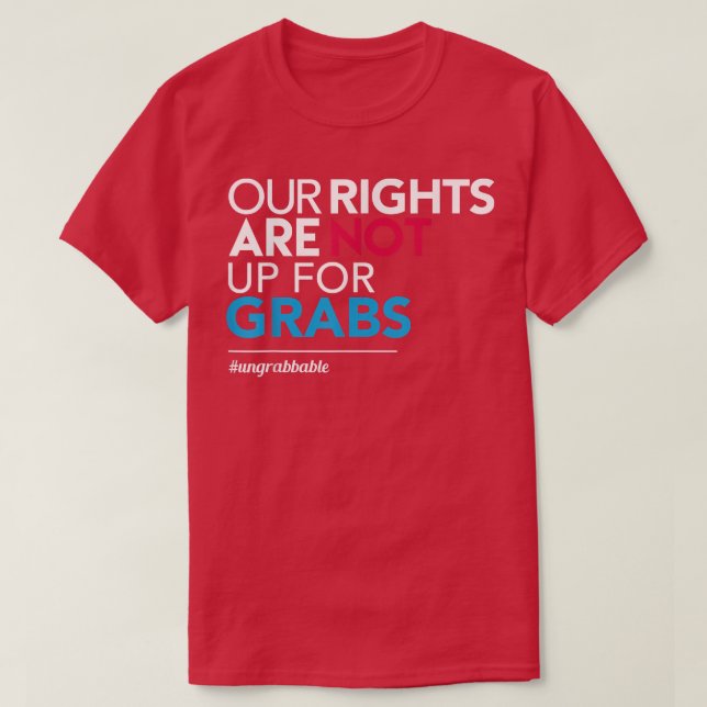 FeminismusUnsere Rechte stehen nicht zur Debatte13 T-Shirt (Design vorne)
