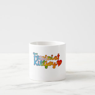 Feminist Killjoy Espressotasse