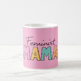 Feminist Mama Kaffeetasse