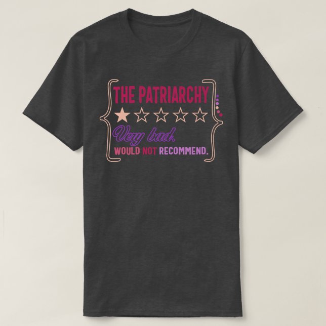 Feminist Patriarchat Review Sehr schlechte Frauen  T-Shirt (Design vorne)