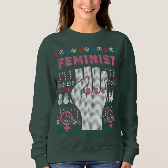 Feminist Power Ugly Christmas Sweater Sweatshirt (Vorderseite)