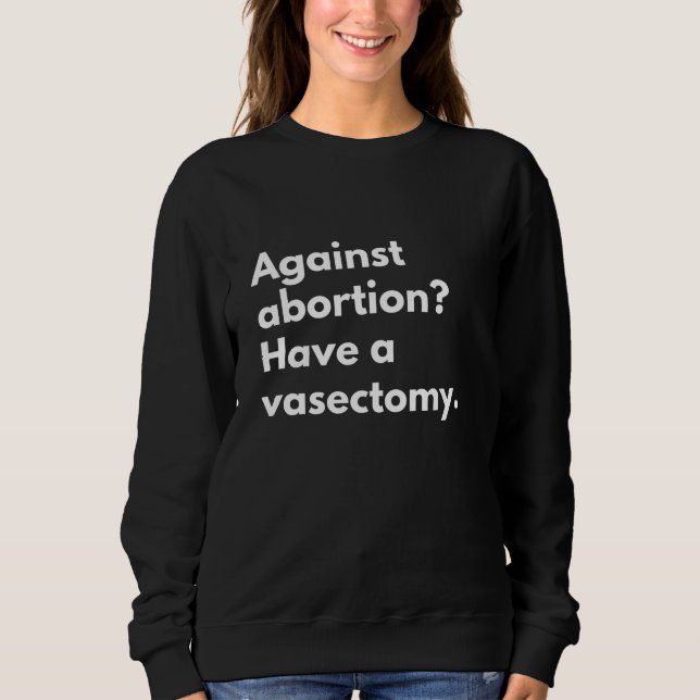 Feminist Pro Choice - Abtreibungsrechte Sweatshirt (Vorderseite)