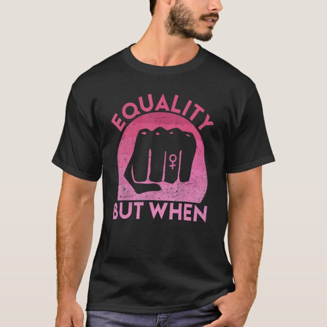Feminist Pro Feminism Gender Equality Empowering W T-Shirt (Vorderseite)