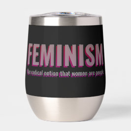 Feminist Quote Wine Tumbler - Bold Sipware