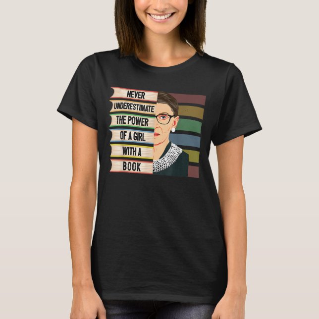 Feminist ruth bader ginsburg rbg quote girl mit b T-Shirt (Vorderseite)