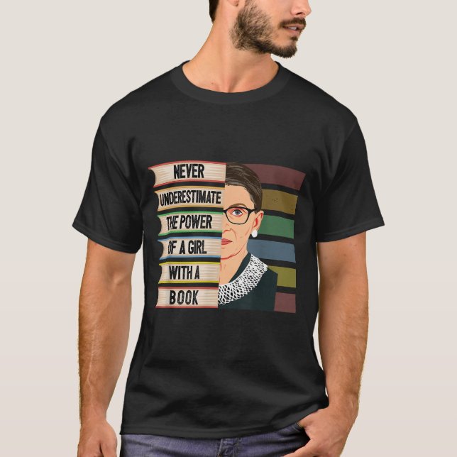Feminist Ruth Bader Ginsburg Rbg Quote Girl With B T-Shirt (Vorderseite)