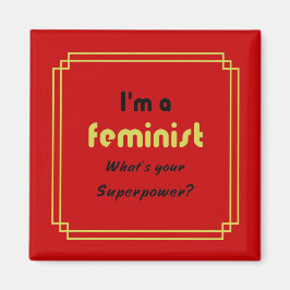 Feminist Super Power Slogan Gold auf rot Magnet