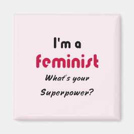 Feminist Super Power Slogan pink Magnet