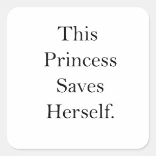 Feministin Diese Prinzessin Rette sich für Gleichh Quadratischer Aufkleber