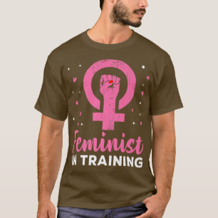 Feministin für Ausbildung Feminismus Design1666 T-Shirt
