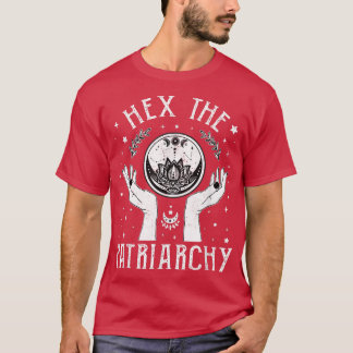 Feministin Hexe He the Patriarchat Halloween Hexe T-Shirt