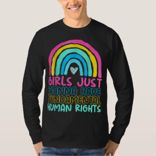 Feministinnen Mädchen nur wollen haben Rechte Rege T-Shirt