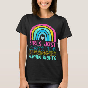 Feministinnen Mädchen nur wollen haben Rechte Rege T-Shirt