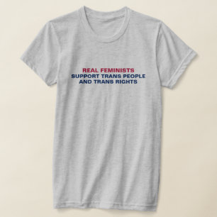 Feministinnen und Feministinnen unterstützen Trans T-Shirt