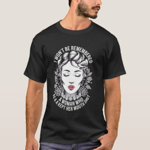 Feministische Frau Starke Frau Inspirierende Femin T-Shirt
