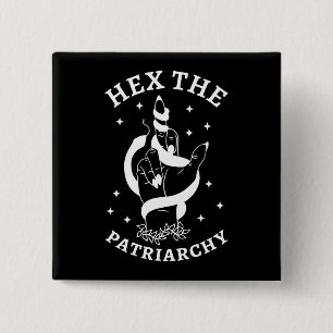 Feministische Hexe - Verhexe Das Patriarchat III Button