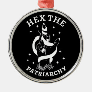 Feministische Hexe - Verhexe Das Patriarchat III Ornament Aus Metall