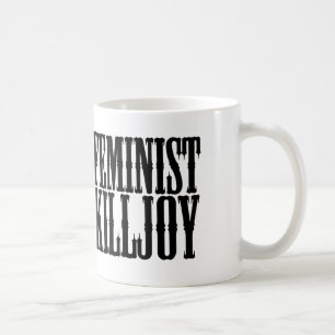 Feministische Killjoy Tasse