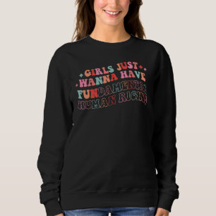 Feministische Mädchen wollen einfach nur grundlege Sweatshirt