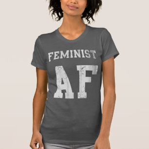 Feministischer AF T-Shirt