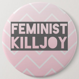 Feministischer Killjoy-Knopf Button