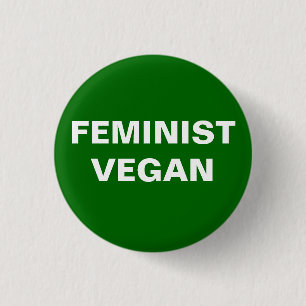 Feministischer veganer Knopf Button