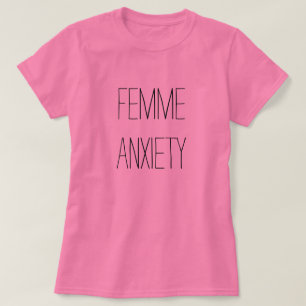 femme Angstt-shirt T-Shirt