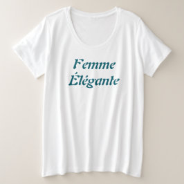 Femme Élégante T - Shirt