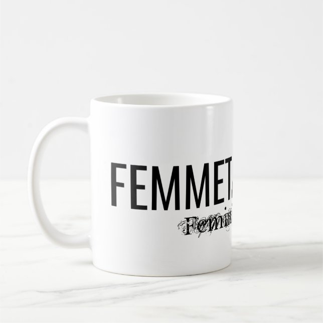 FEMMETASTIK-TASSE KAFFEETASSE (Links)