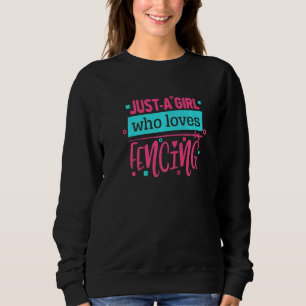Fencer Maskenkostüm nur ein Mädchen, das Lieben tr Sweatshirt