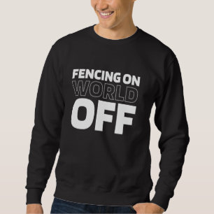 Fencer - Schwertsport in der Welt Sweatshirt