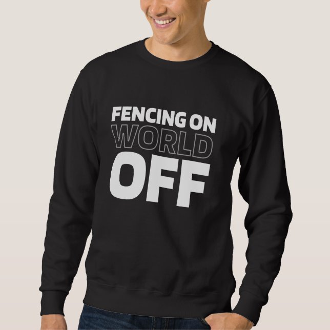 Fencer - Schwertsport in der Welt Sweatshirt (Vorderseite)
