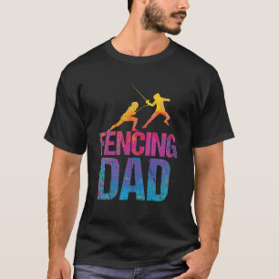 Fencing dad Sword Fencer 2 T-Shirt