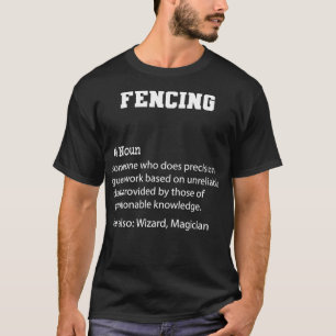 Fencing Definition Funny Fencing Zittern Cooles Ge T-Shirt