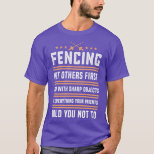 Fencing Fence Funny Saber Geschenk für Zaun Liebha T-Shirt